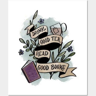 Drink Good Tea Read Good Books Posters and Art